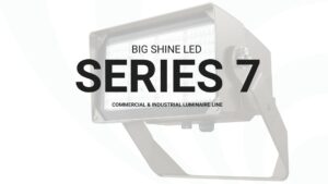 The Next Level of Efficiency: Series 7 LED Luminaire